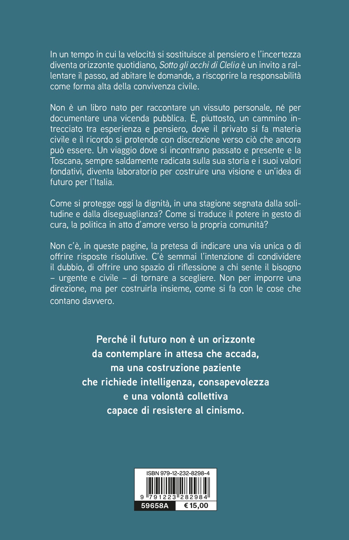 Sotto gli occhi di Clelia. Dalla Toscana un'idea di futuro per l'Italia