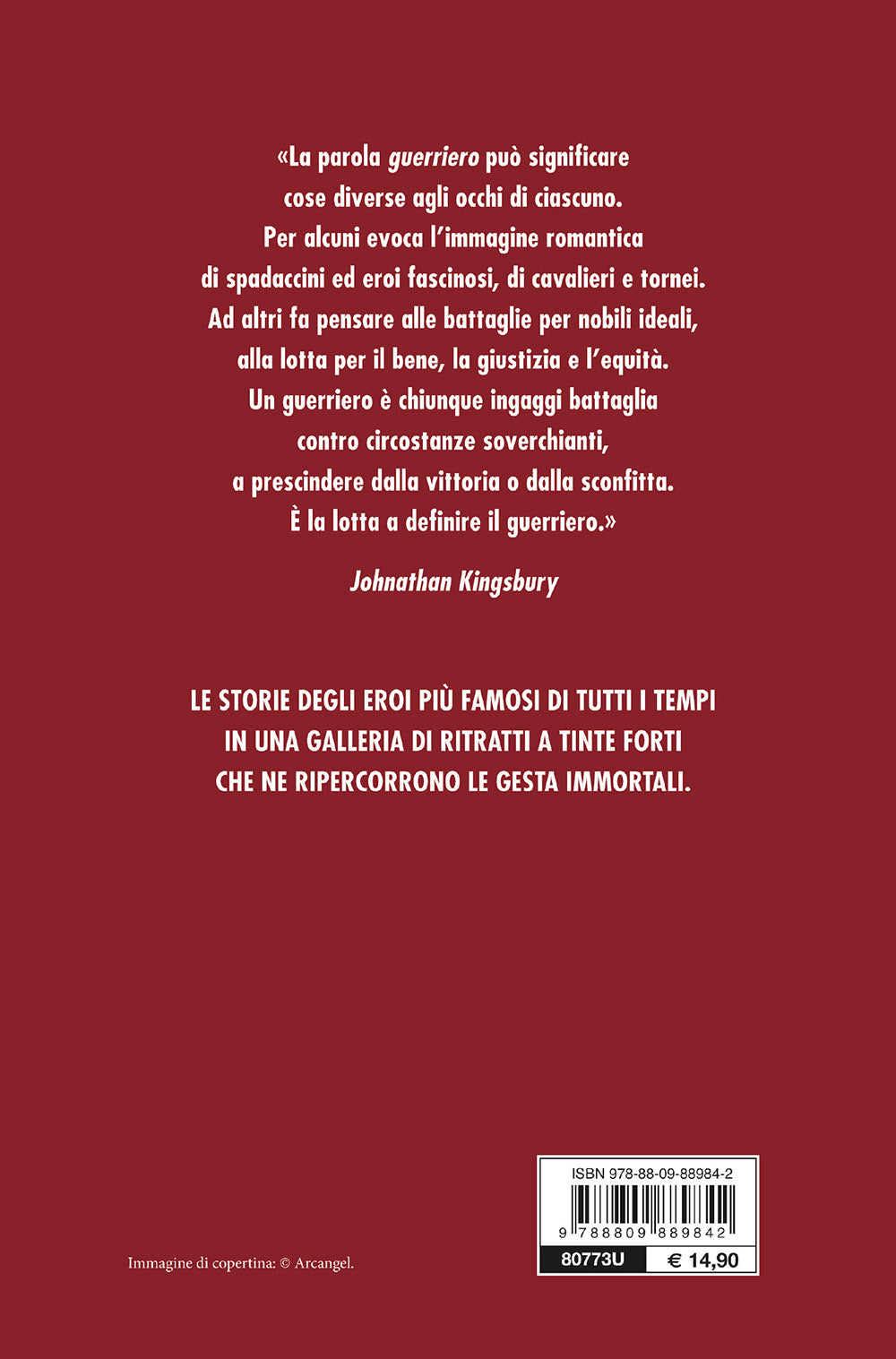 Condottieri. I guerrieri che hanno fatto la storia