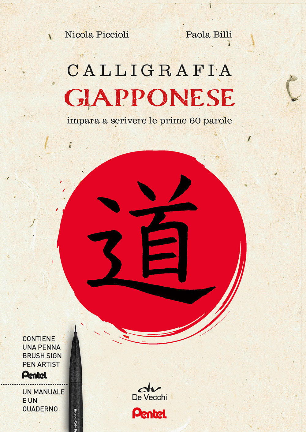 Calligrafia giapponese. Impara a scrivere le prime 60 parole
