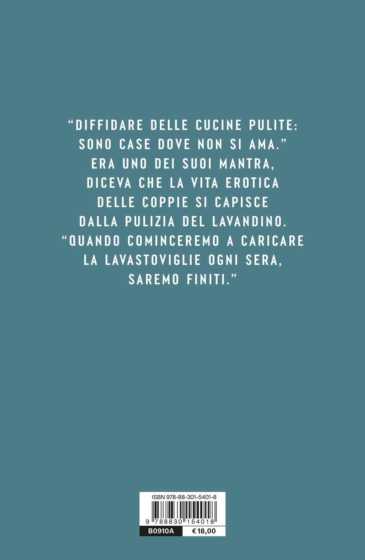 Diffidare delle cucine pulite. Storia di un grande amore