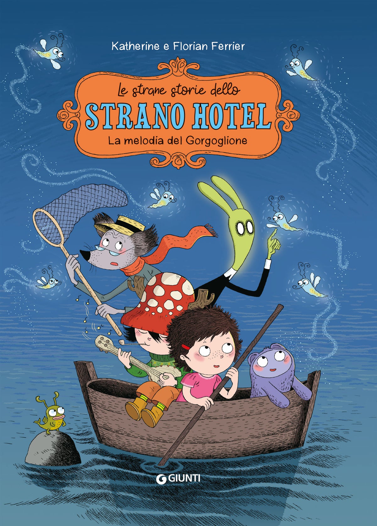 Le strane storie dello Strano Hotel. La melodia del gorgoglione. Vol. 2