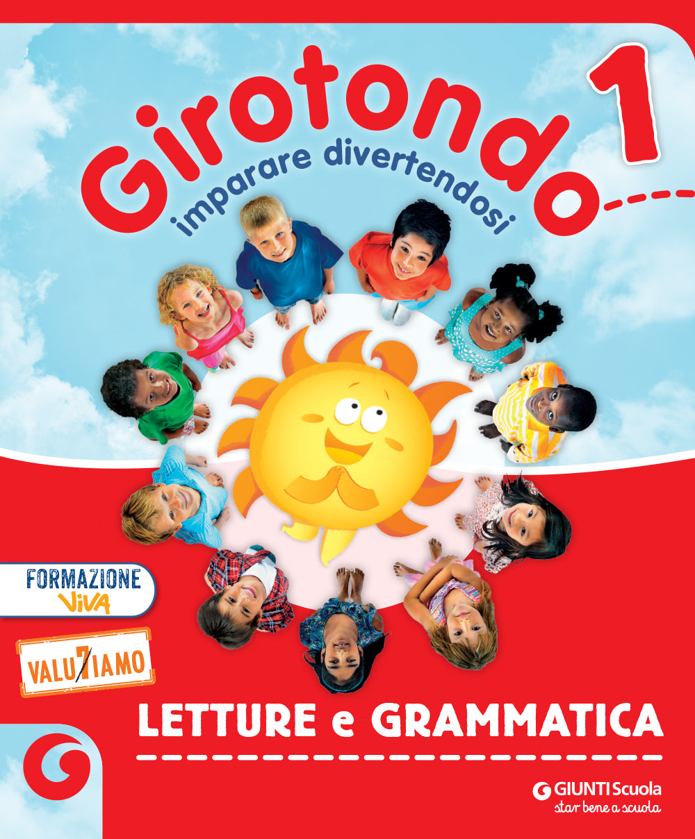 GIROTONDO - cl 1 Letture e Grammatica. Sussidiario dei Linguaggi