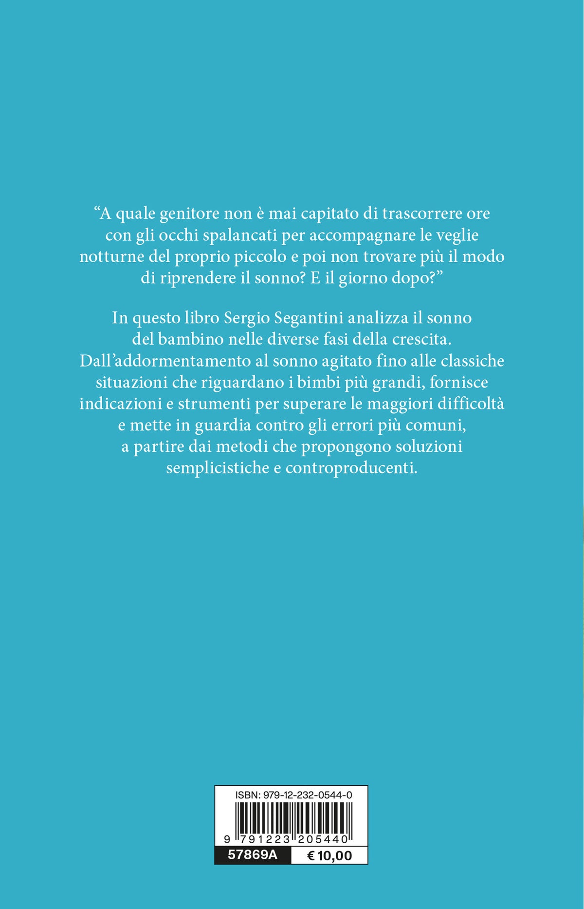 Dormi dormi piccolino. La guida completa al sonno del bambino