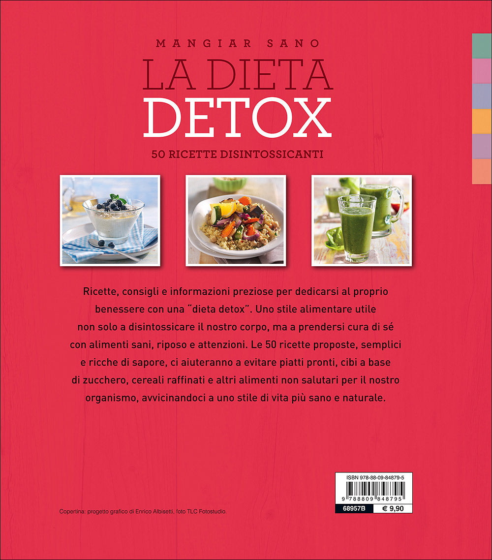 La dieta detox. 50 ricette disintossicanti