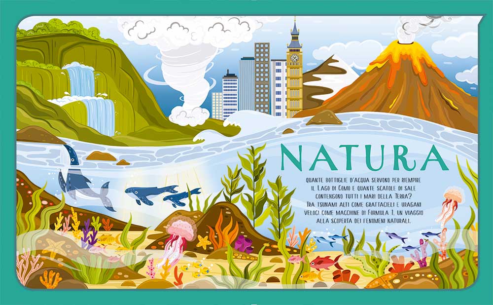 Le misure del mondo. Natura, animali, uomini e costruzioni a confronto