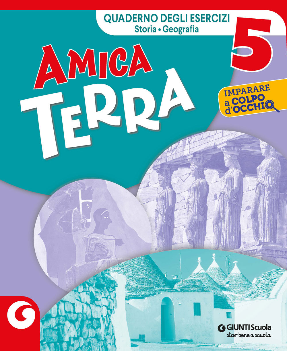 AMICA TERRA - cl.5 eserciziario di Storia e Geografia. Sussidiario delle discipline