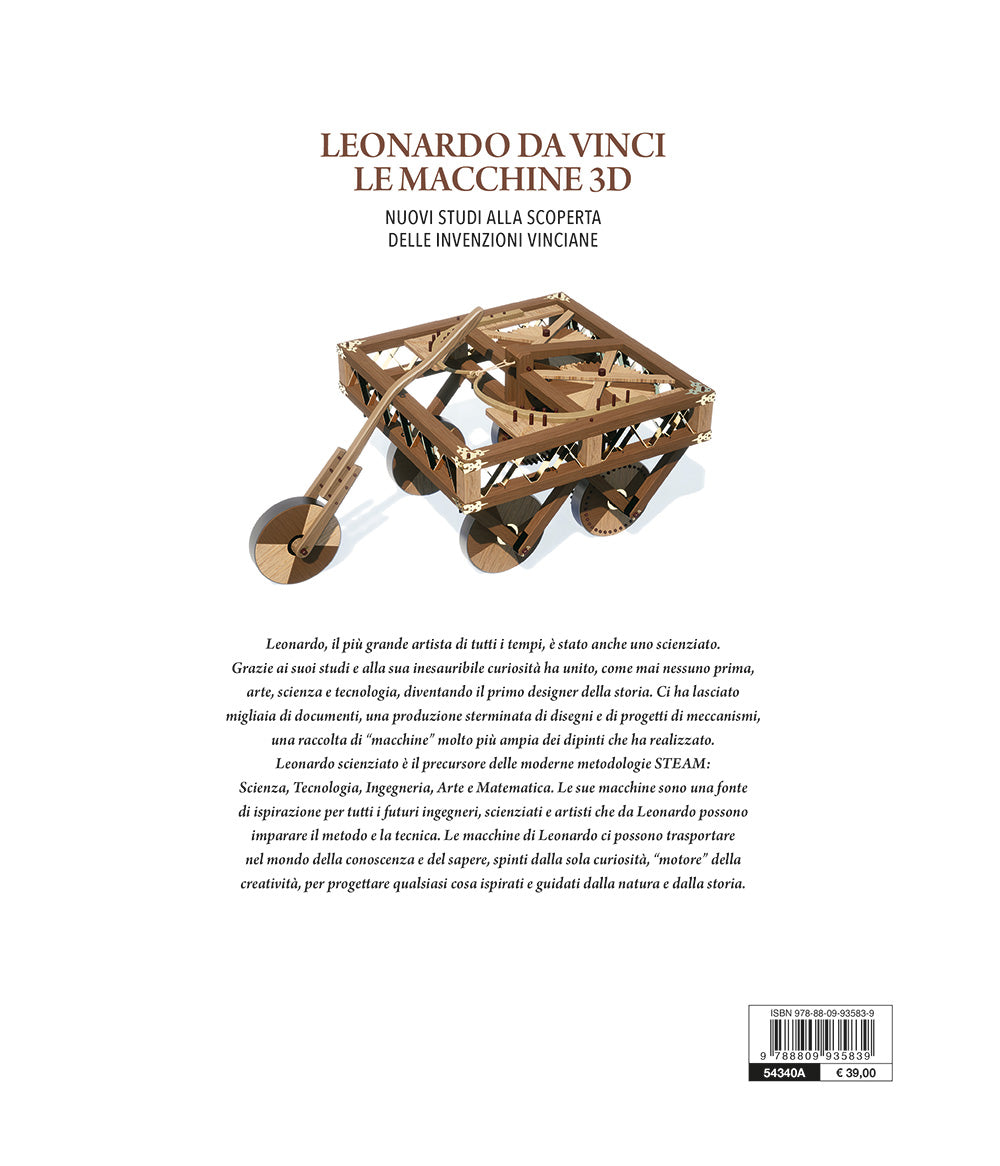 Leonardo da Vinci. Le macchine 3D. Nuovi studi alla riscoperta delle invenzioni vinciane