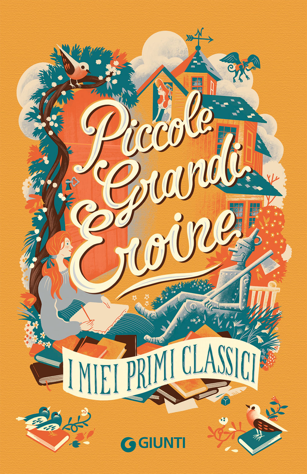 Piccole grandi eroine. I miei primi classici. I miei primi classici