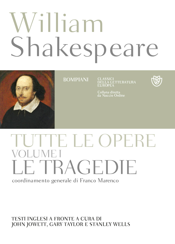 Tutte le opere. Vol. 1: Le tragedie. Testo inglese a fronte