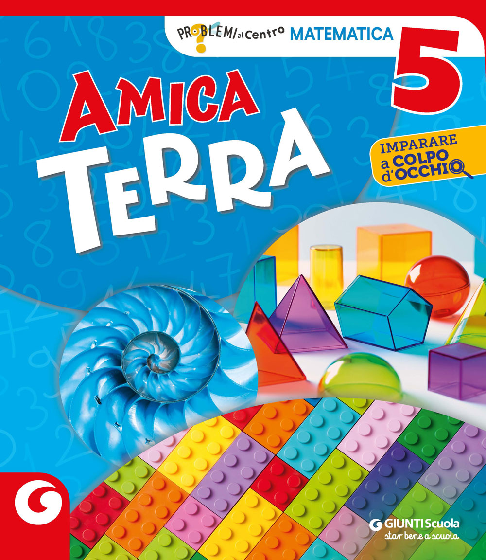 AMICA TERRA - cl.5 Matematica. Sussidiario delle discipline