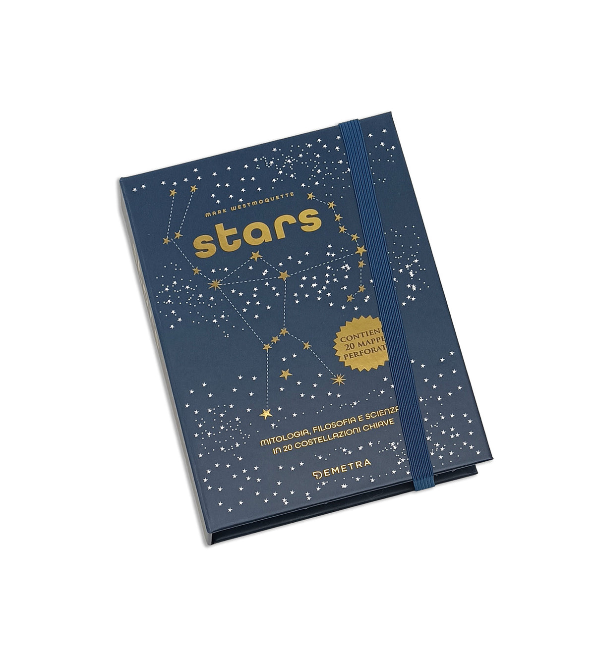 Stars. Mitologia, filosofia e scienza in 20 costellazioni chiave