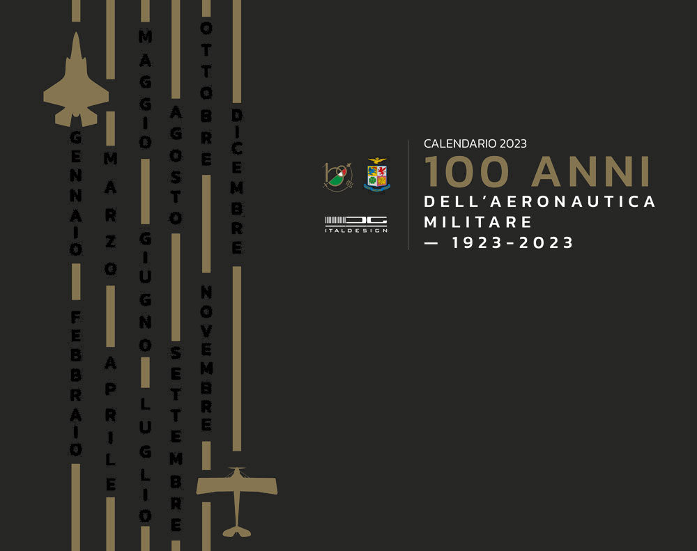 Calendario  100 anni  dell' Aeronautica Militare 2023. 1923 - 2023