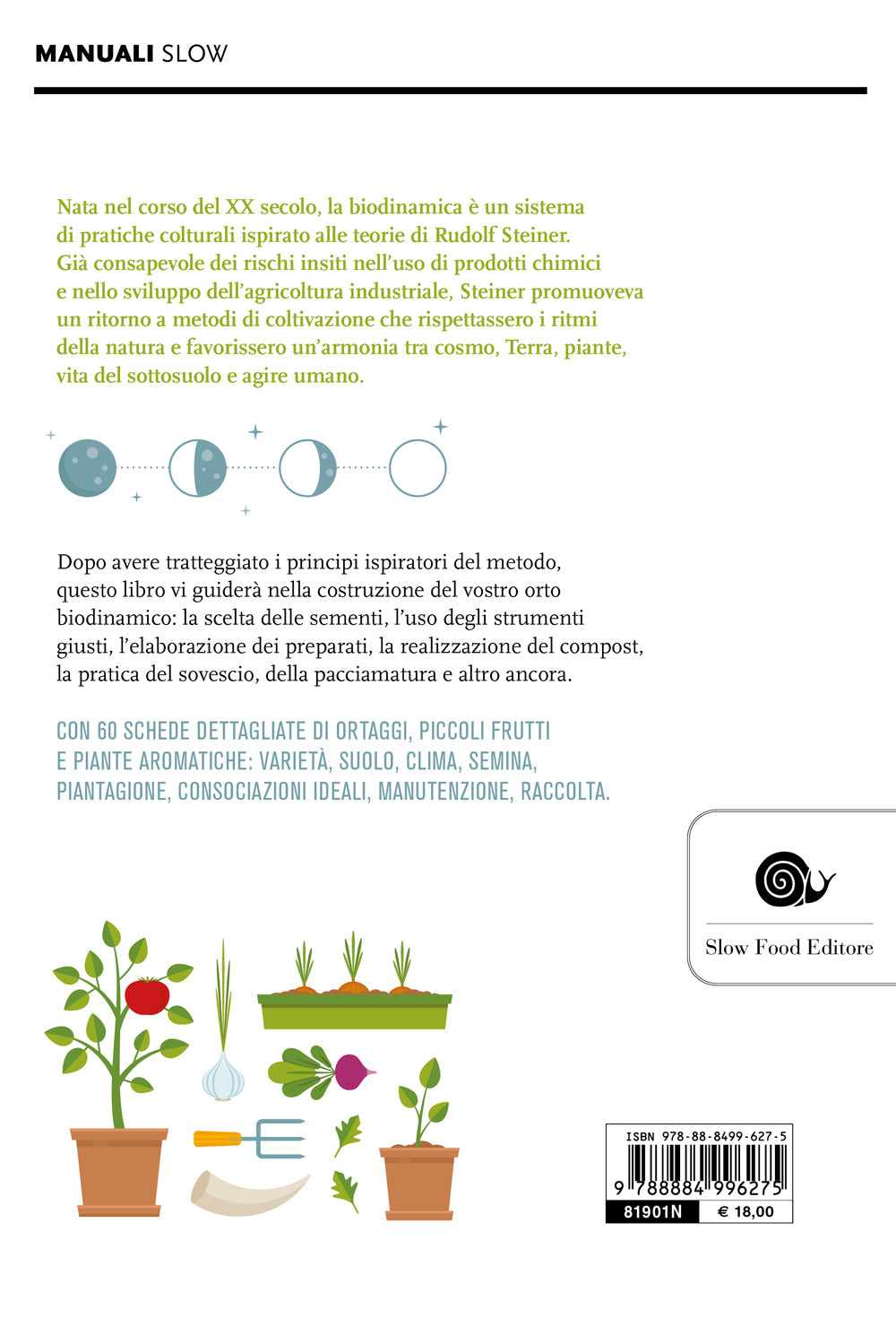 Guida all'orto biodinamico. Seminare, coltivare, vivere la terra