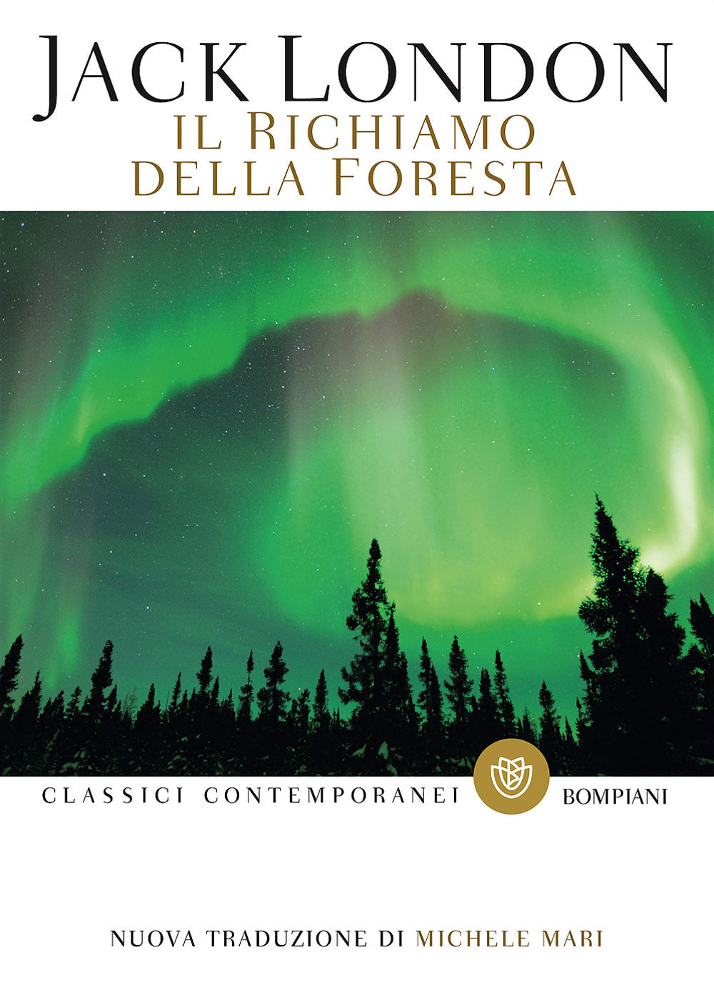 Il richiamo della foresta. Nuova traduzione di Michele Mari