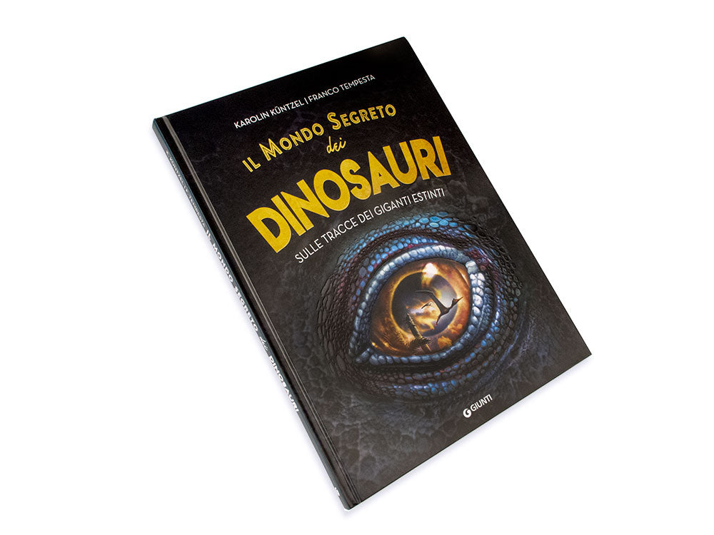 Il mondo segreto dei dinosauri . Sulle tracce dei giganti estinti