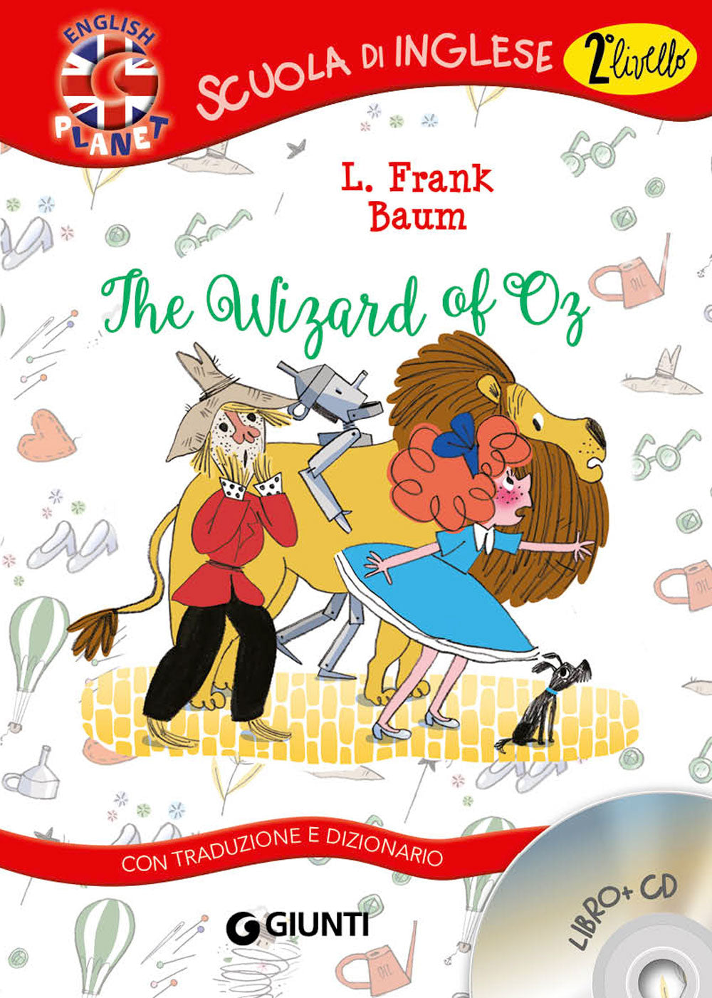 The wizard of Oz. con CD