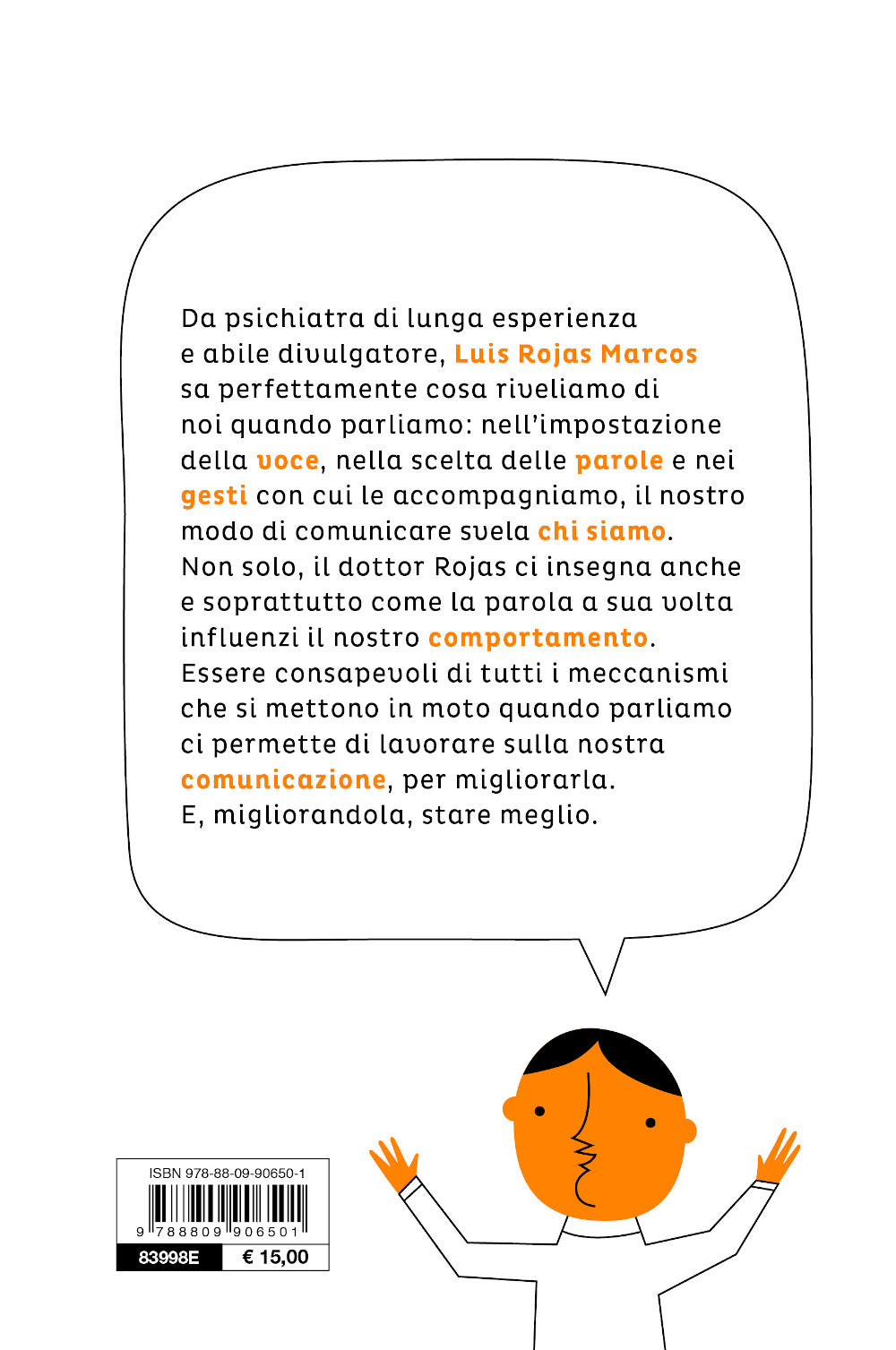 La parola giusta. Comunicare meglio per vivere meglio