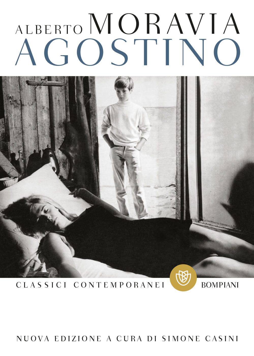 Agostino. Nuova edizione - Con testi di Umberto Saba e Carlo Emilio Gadda