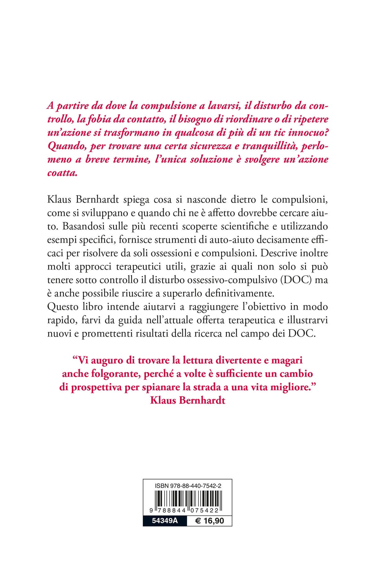 Liberati dai pensieri ossessivi e dalle compulsioni. Come superare i rituali, i tic e le piccole manie che ti ingabbiano la mente