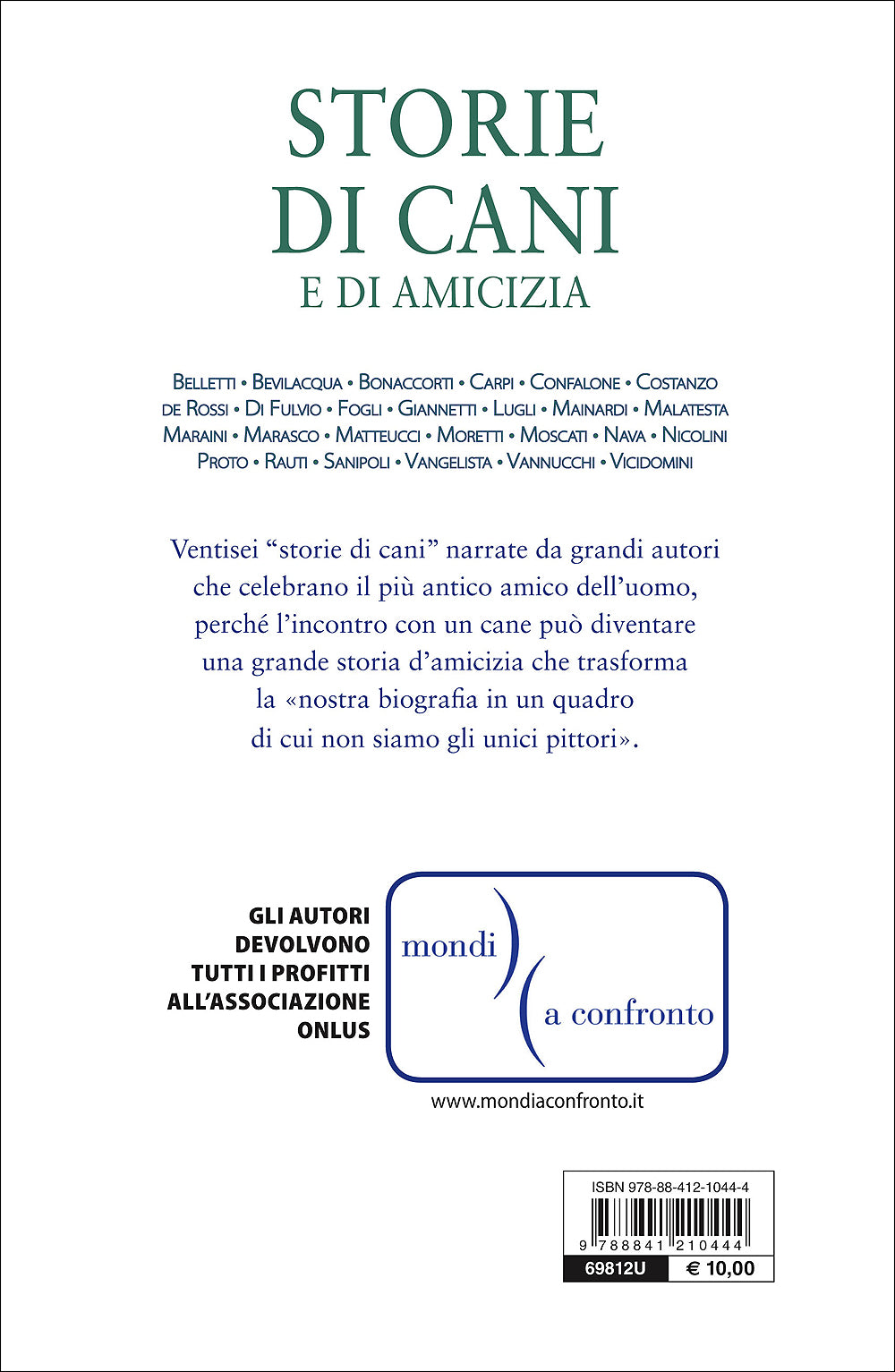 Storie di cani e di amicizia. Grandi autori raccontano