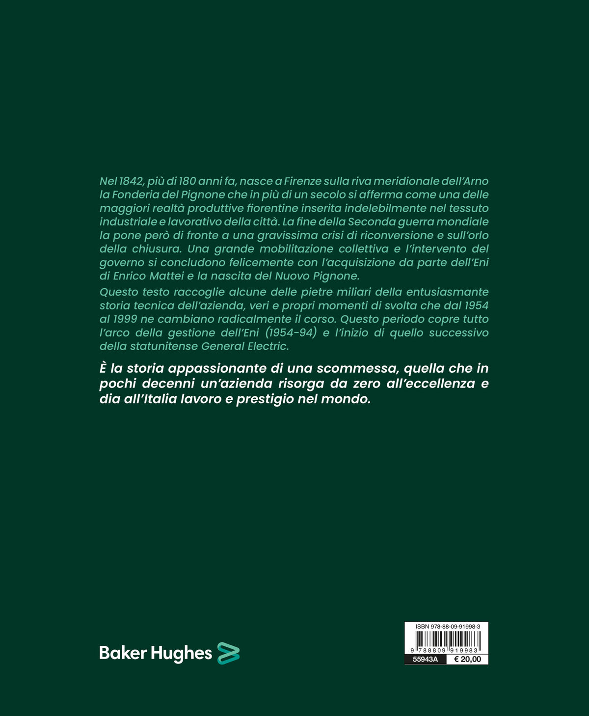 Nuovo Pignone 1954 -1999. Un’entusiasmante storia tecnica.  Da Firenze all’Italia al mondo