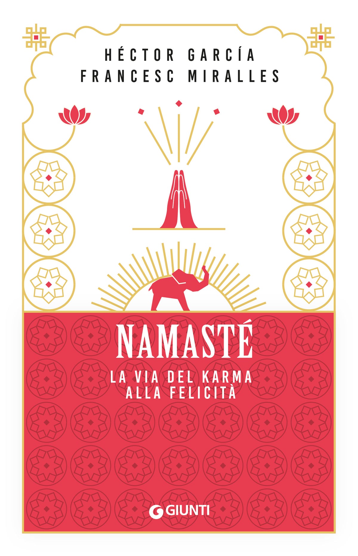 Namasté. La via del karma alla felicità