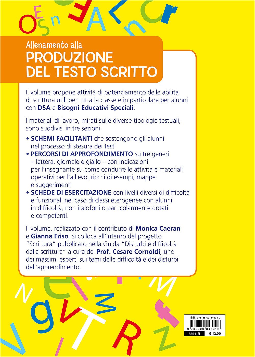 Allenamento alla produzione del testo scritto. Schemi facilitati e schede di esercitazione pronte all'uso per le classi 3°-4°-5° della scuola primaria
