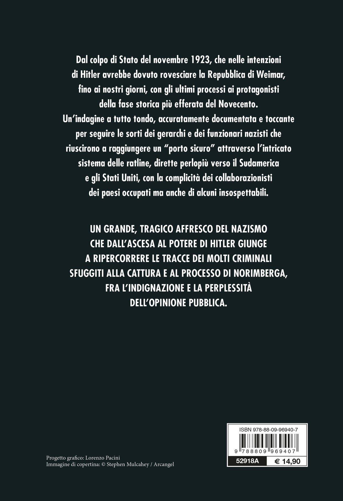Nazisti in fuga. Chi sono, dove si sono nascosti, come sono sfuggiti alla giustizia