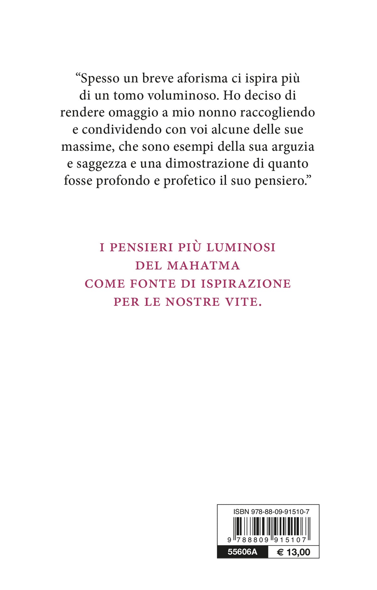 Vivi come se dovessi morire domani. Impara come se dovessi vivere per sempre