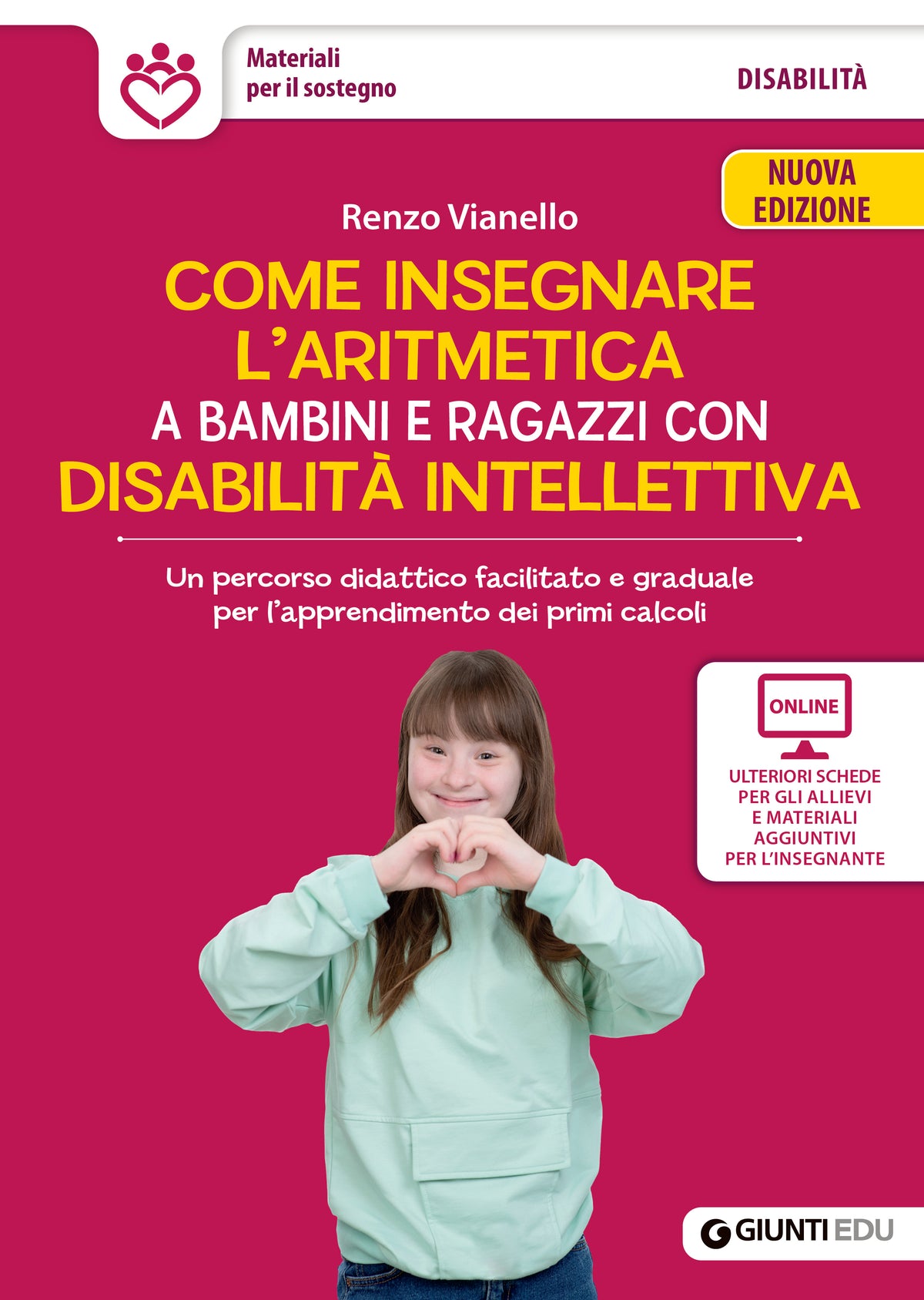 Come insegnare l'aritmetica a bambini e ragazzi con disabilità intellettiva. Un percorso didattico facilitato e graduale  per l’apprendimento dei primi calcoli