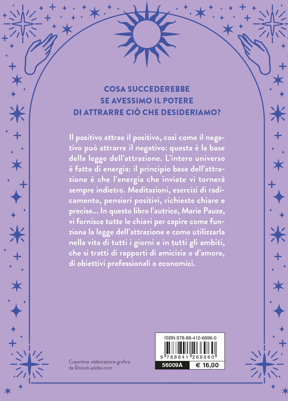 La legge dell'attrazione. Realizza i tuoi sogni e desideri con il manifesting