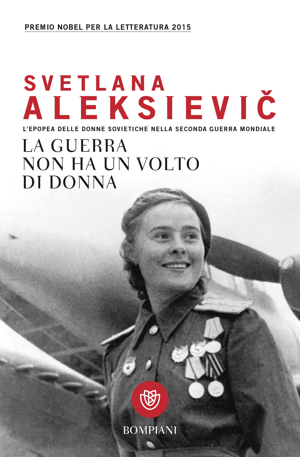 La guerra non ha un volto di donna. L'epopea delle donne sovietiche nella Seconda Guerra Mondiale