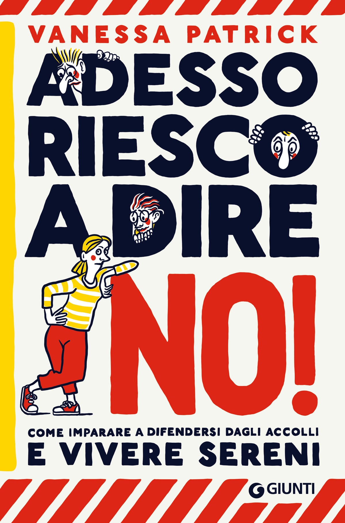 Adesso riesco a dire no!. Come imparare a difendersi dagli accolli e vivere sereni
