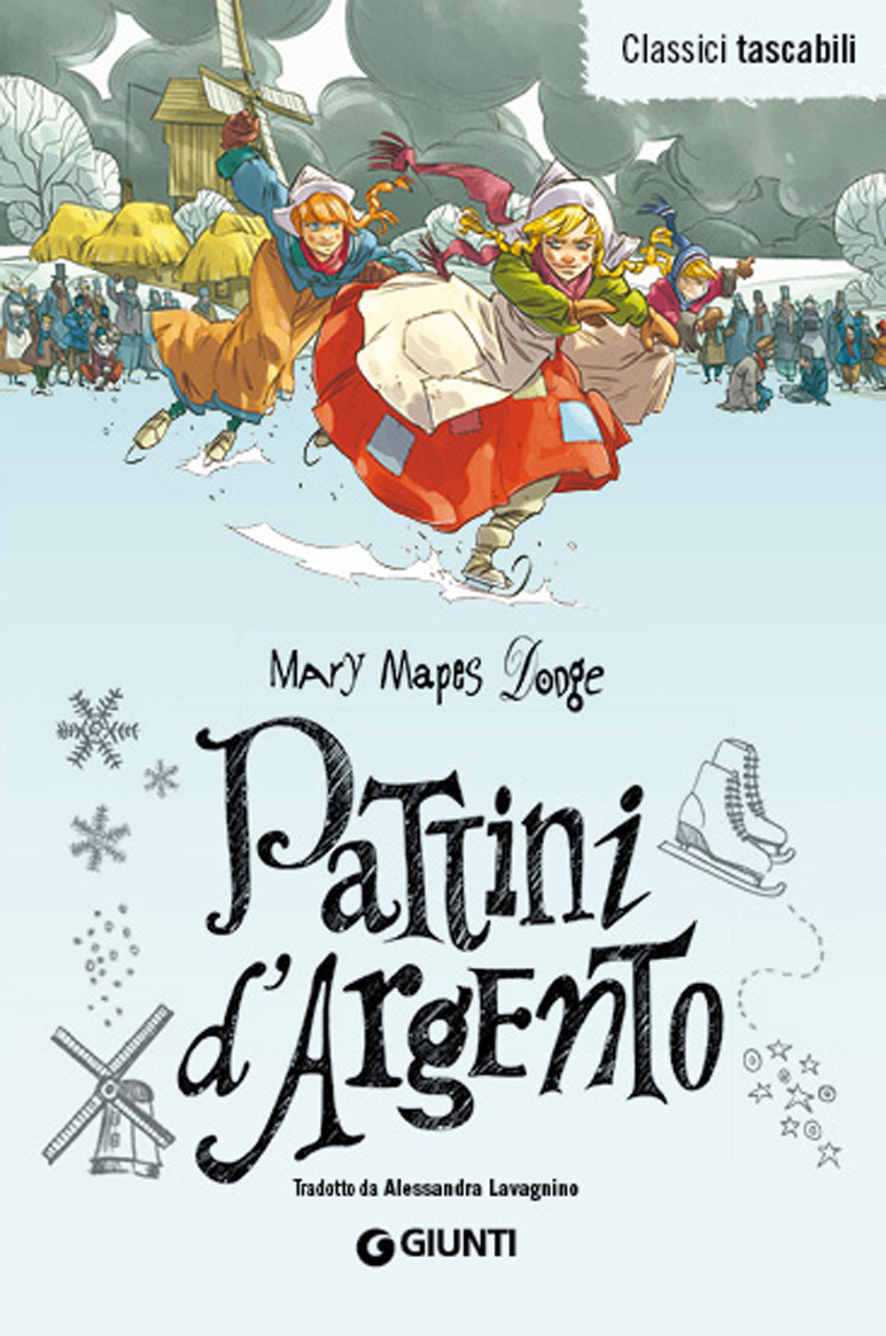 Pattini d'argento. Tradotto da Alessandra Lavagnino