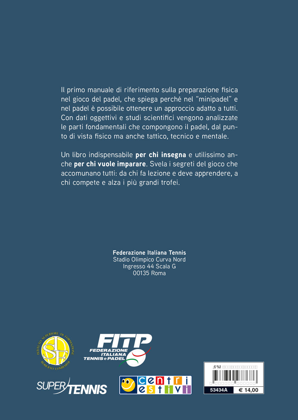 Padel lo sport per tutti. le regole, i colpi principali, le strategie vincenti