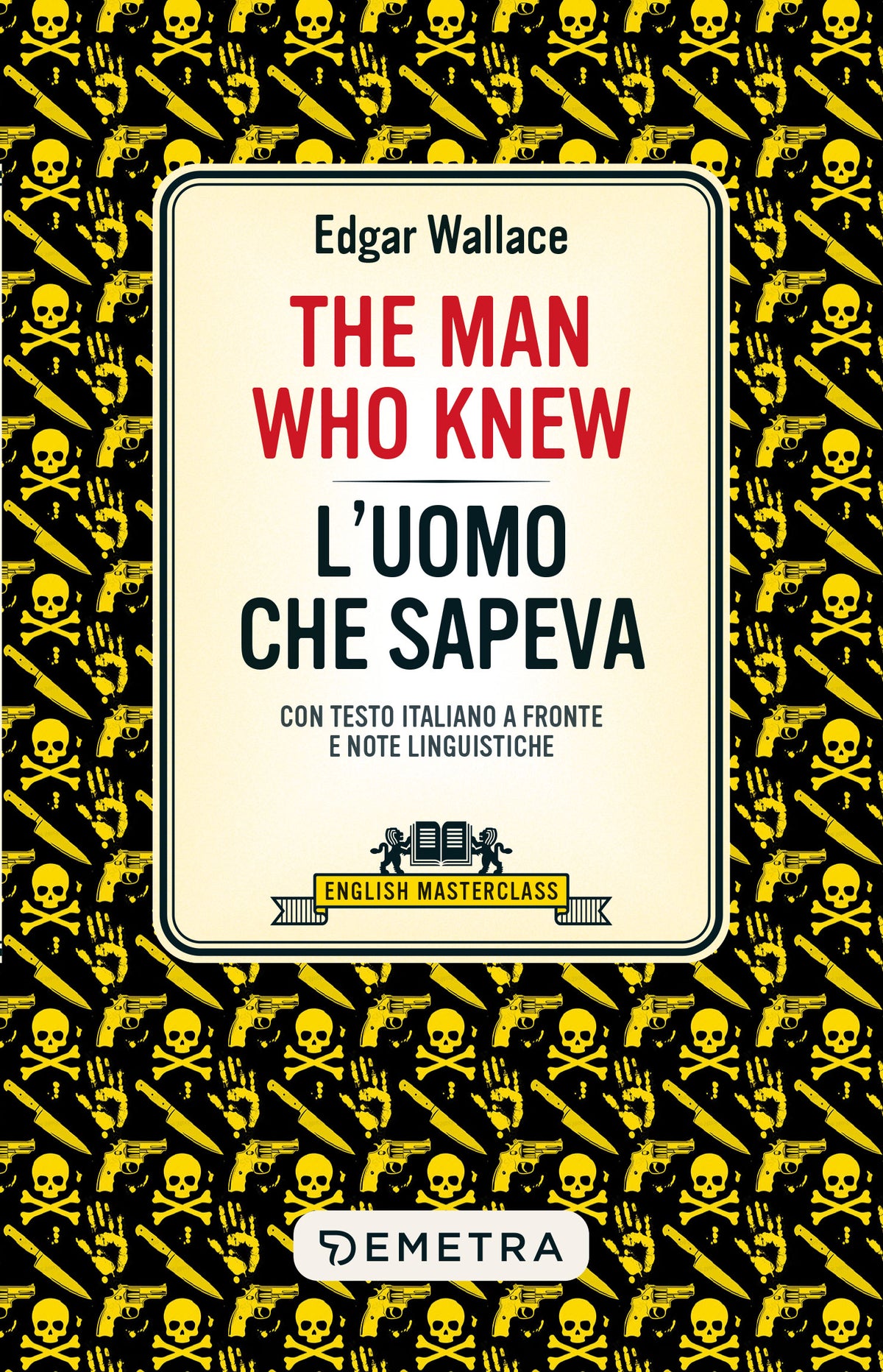 The Man Who Knew. L'uomo che sapeva