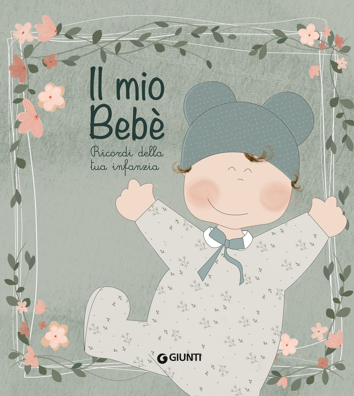 Il mio bebè. Ricordi della tua infanzia
