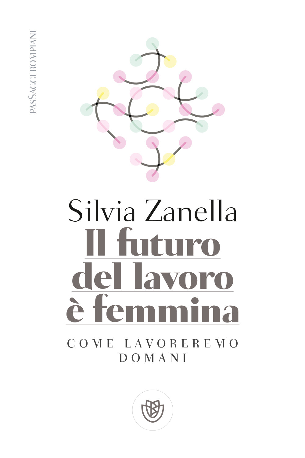 Il futuro del lavoro è femmina. Come lavoreremo domani