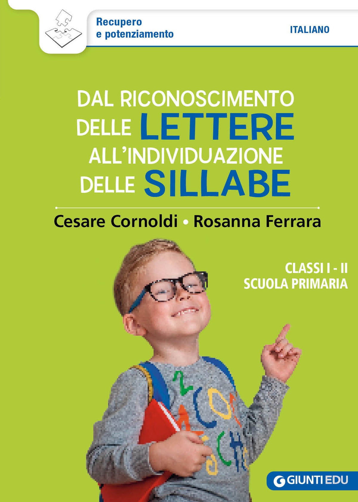 Dal riconoscimento delle lettere all'individuazione delle sillabe. CL I e II - Scuola primaria