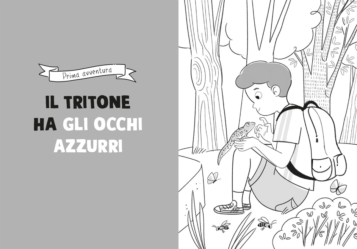 Un tritone per amico. Ispirato alle avventure del naturalista Emiliano Mori