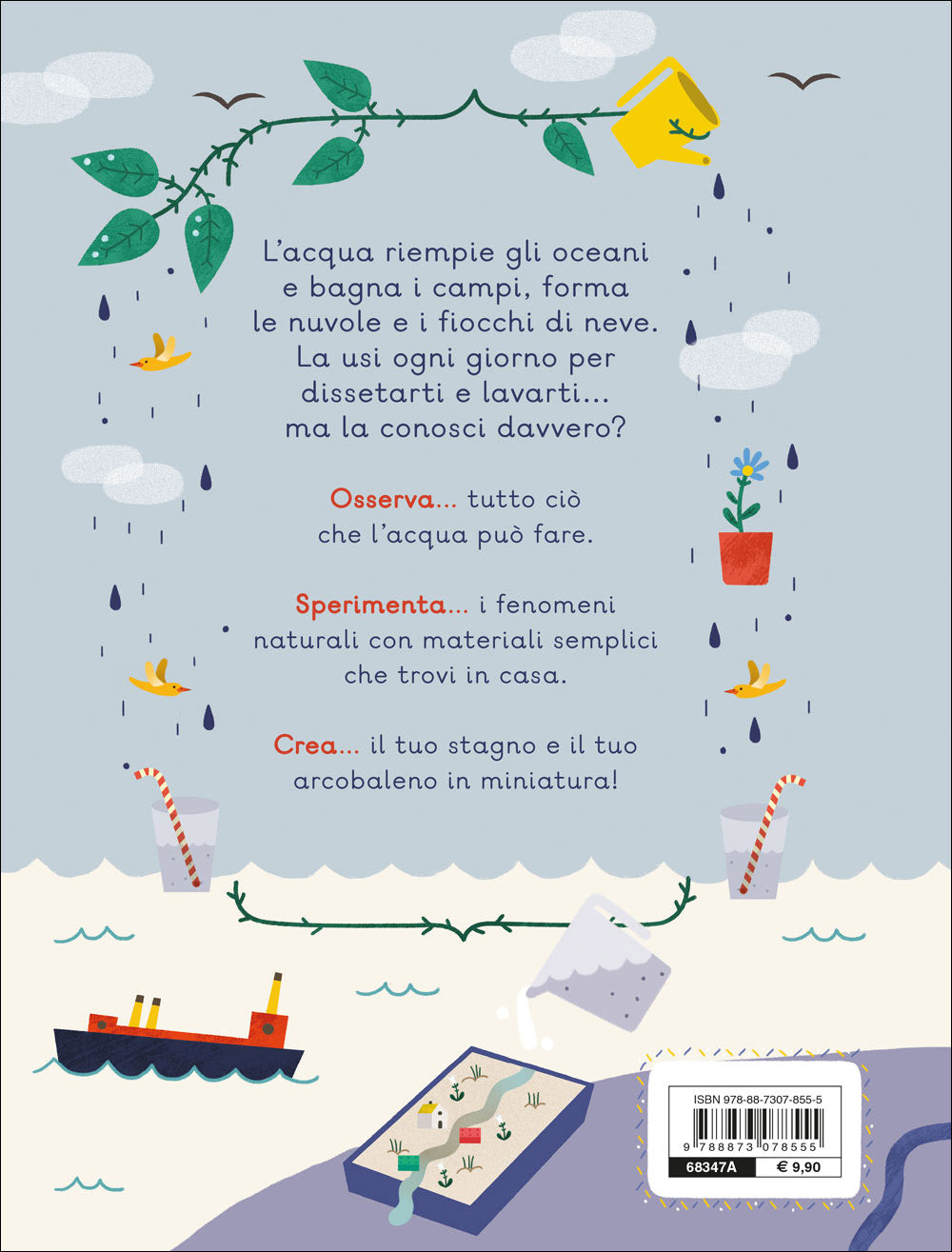 Il mio pianeta - Acqua. Osserva, sperimenta, crea!