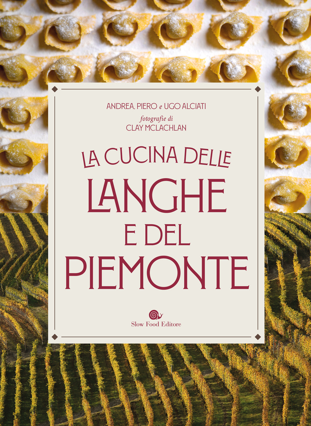 LA CUCINA DELLE LANGHE E DEL PIEMONTE