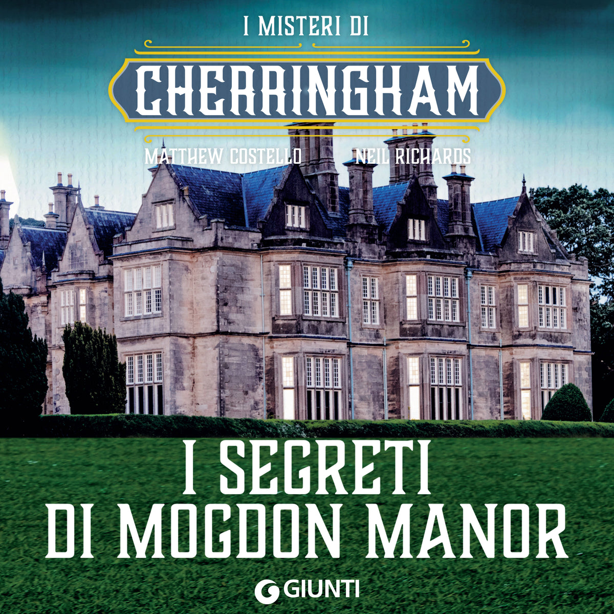 I Segreti di Mogdon Manor. Cherringam 2