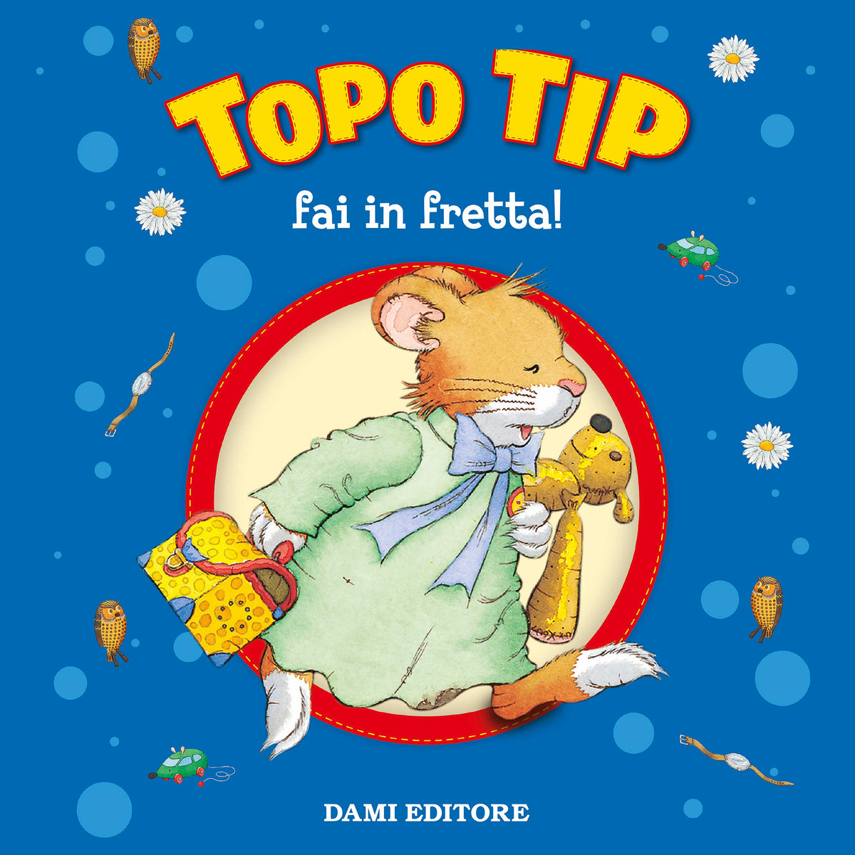 Topo Tip, Fai in Fretta! Aud