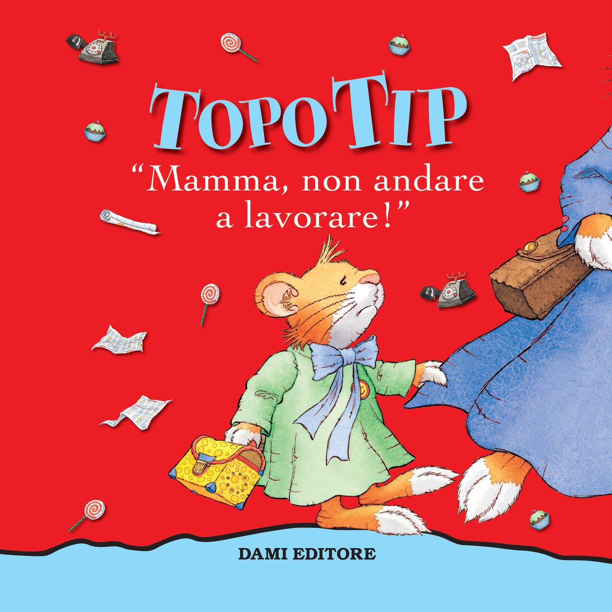Topo Tip. Mamma, Non Andare a ...! Aud