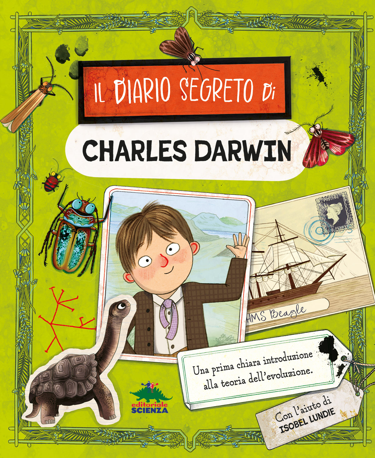 Il diario segreto di Charles Darwin. Una prima chiara introduzione alla teoria dell’evoluzione