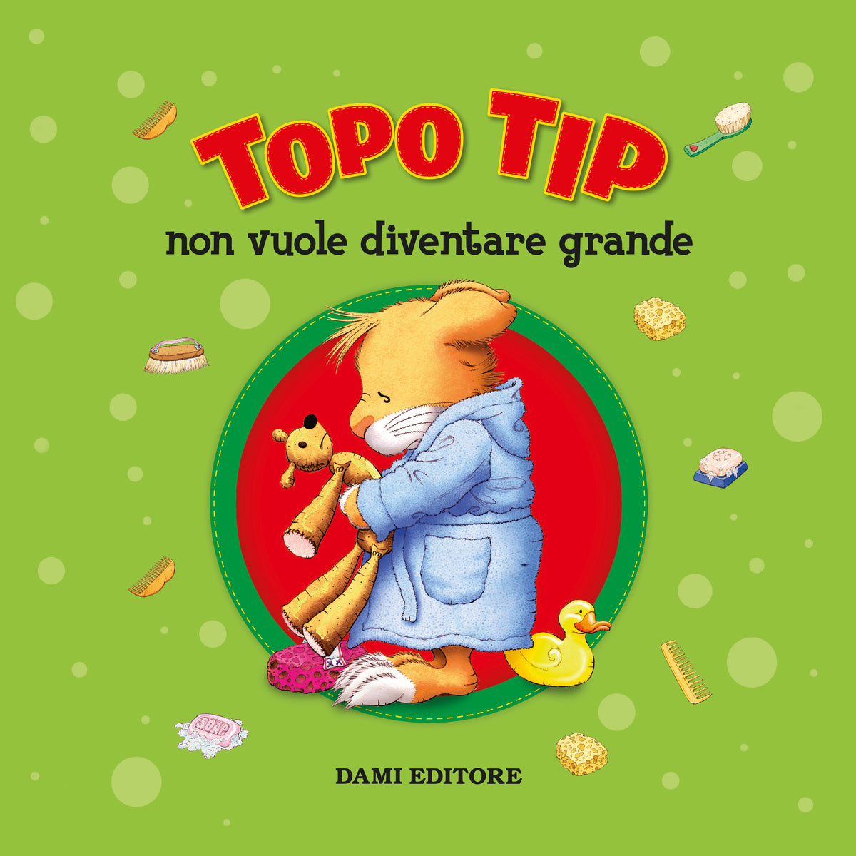 Topo Tip. Non Vuole Diventare Grande Aud