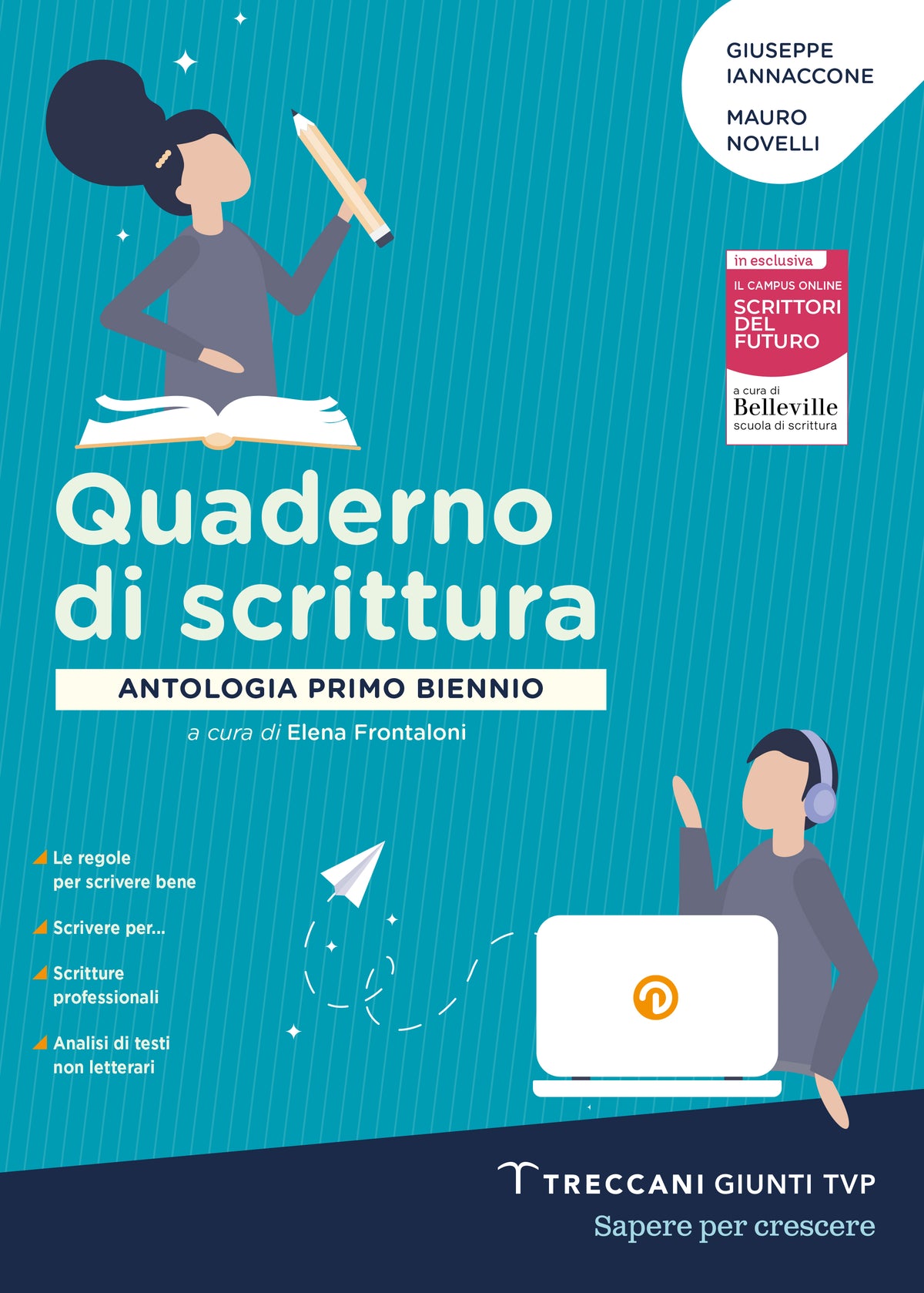 La luce del futuro Vol. A Narrativa + Quaderno di scrittura + Storie di oggi per il mondo di domani Confezione Vendita