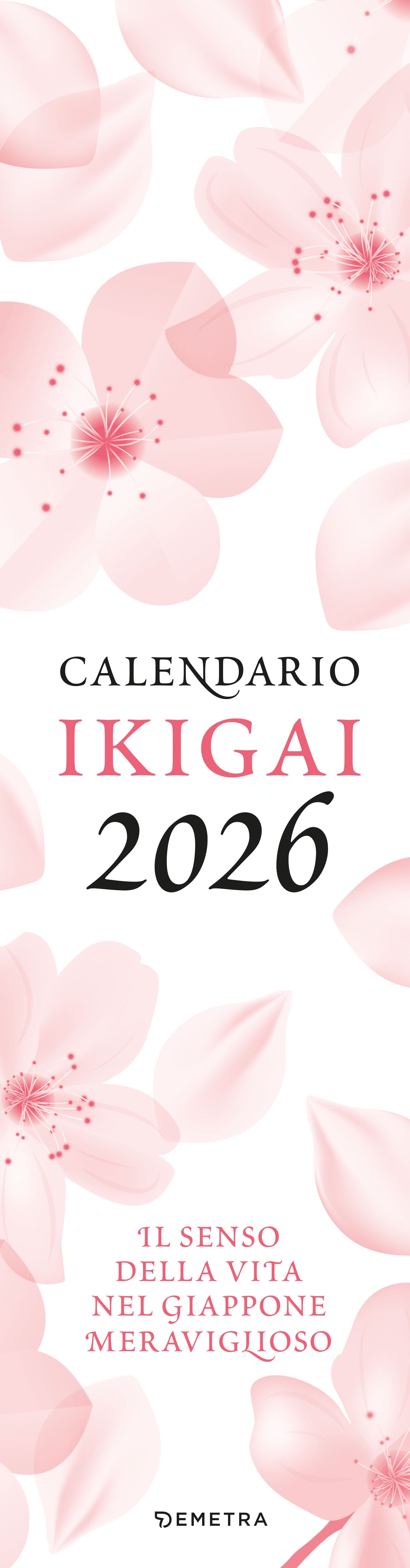 IKIGAI. SENSO DELLA VITA GIAPPONE 2026 da parete (12,5 X 48 cm)