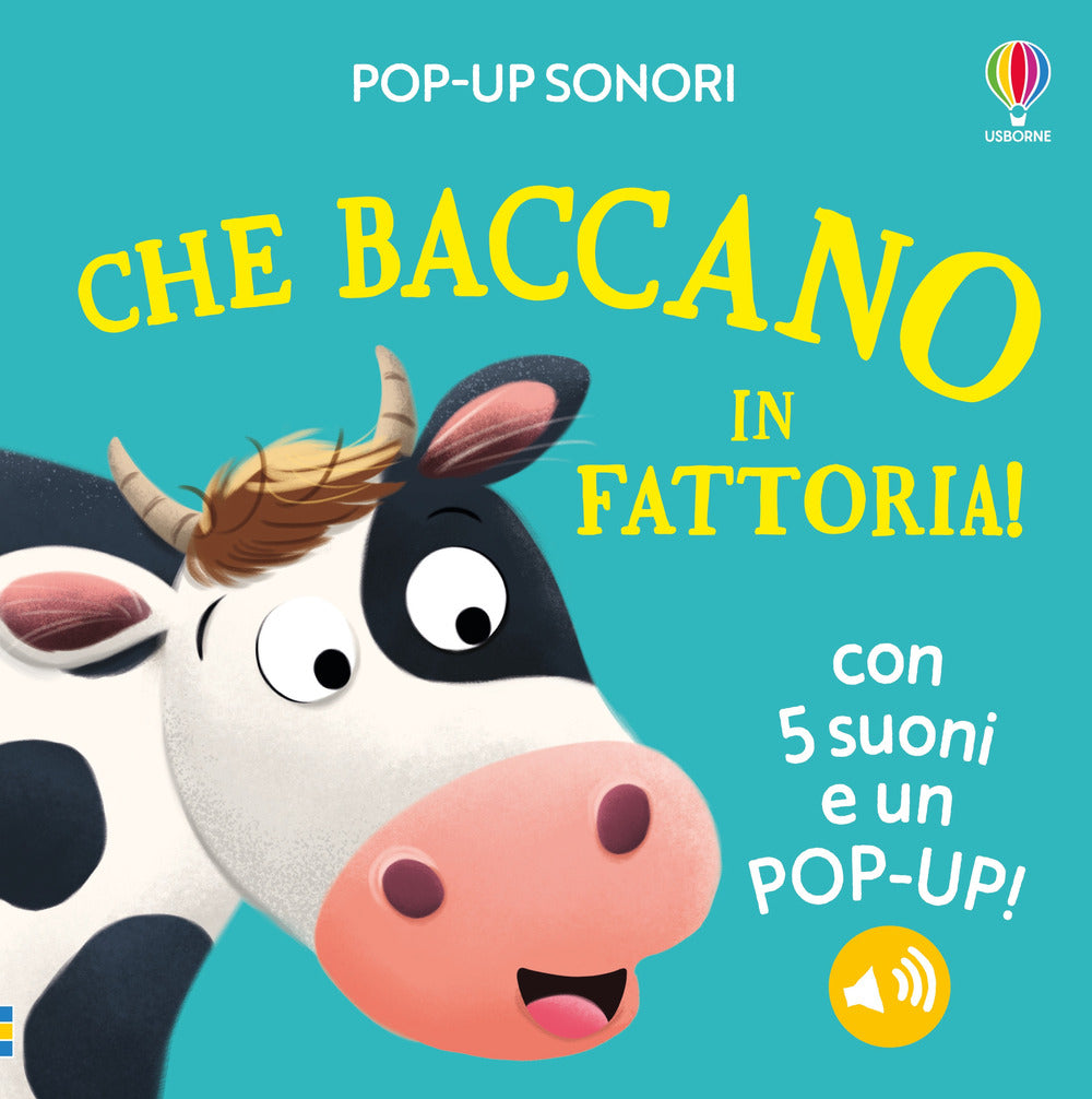 Che baccano in fattoria! Pop-up sonori. Ediz. a colori